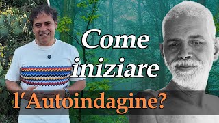 Come iniziare l’ Autoindagine Pier Giorgio Caselli [upl. by Nahte]