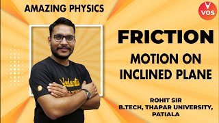 Friction  Motion on Inclined plane  Frictional Force  Amazing Physics  Vedantu Olympiad School [upl. by Chavaree]