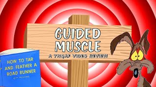 Guided Muscle A TNQAF Video Review [upl. by Egiedan]