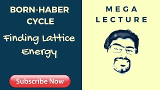 1  Born Haber Cycle  Introduction Finding Lattice Enthalpy [upl. by Edie]