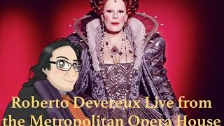 My Thoughts on Donizettis Roberto Devereux Live from the Metropolitan Opera House [upl. by Ebby1]