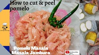 How to cut amp peel pomelo and make pomelo masala Healthy amp Tasty Jambura Bhorta Bong Barfi [upl. by Phillida179]