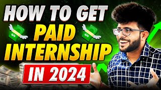 How to get PAID Internship in 2024 as a College Students 👨‍💻✅ [upl. by Valentine]