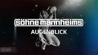 Söhne Mannheims  Augenblick Official Video [upl. by Stacy209]