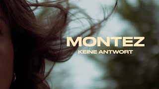 Montez – Keine Antwort Official Video [upl. by Cornwall862]