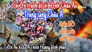 Đã lộ rõ chiến tranh dịch bệnh ở Châu Âu lan dần sang Châu Á sấm Trạng Trình… [upl. by Adara]