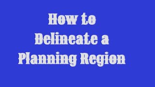 Delineation of Planning Region [upl. by Adniuqal]