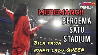 Pasya LIVE at Final Piala FA  We Are The Champion  QUEEN [upl. by Aleciram]