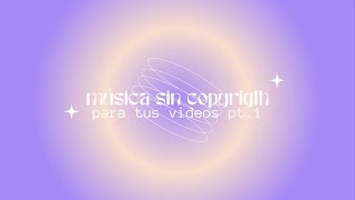 música aesthetic sin copyright para tus videos pt 1 🧸 lofi [upl. by Heringer153]