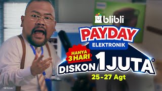 Blibli Payday Elektronik Kabarin Kalo Diskonnya Ada yang Lebih Asik [upl. by Marlo588]