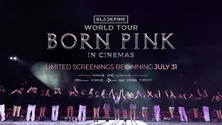 BLACKPINK – WORLD TOUR BORN PINK IN CINEMAS MAIN TRAILER [upl. by Ykcor660]