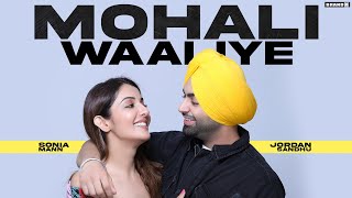 MOHALI WAALIYE Lyrical Video  Jordan Sandhu  Bunty Bains  Jassi X  Latest Punjabi Song [upl. by Sido682]