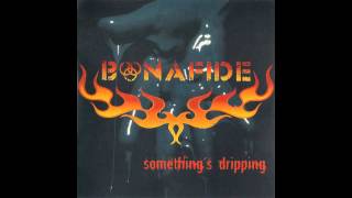 Bonafide  Somethings Dripping Full Album [upl. by Corsiglia]