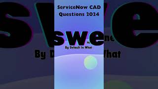 quotAce the ServiceNow CAD Exam Latest Questions amp Answers 2024quot [upl. by Driskill]