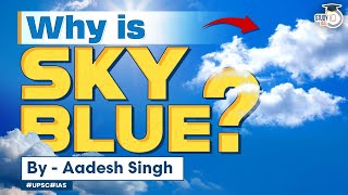 Why the Sky is blue  Scattering of light  Science Behind the Blue Sky  UPSC General Science [upl. by Waddell]