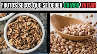 5 Frutos Secos Que DEBES COMER Y EVITAR [upl. by Durware]