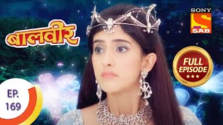 Baal Veer  बालवीर  Episode 169  Full Episode [upl. by Eniretac]