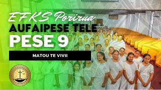 EFKS Porirua Aufaipese Tele  Pese 9 Matou Te Vivii [upl. by Nerrak660]