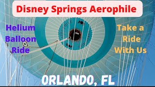 Disney Springs Aerophile Balloon Ride in Orlando Florida Disney World what to do [upl. by Llekcm]