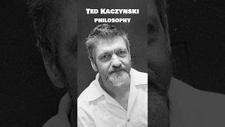 TED KACZYNSKI PHILOSOPHY tedkaczynski philosophy crime psychology truecrimepodcast criminal [upl. by Salzhauer122]