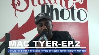 Mac Tyer quotJe suis fier d être noir quand je vois des gens comme Nelson Mandelaquot [upl. by Attenol]