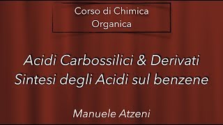 Chimica organica Sintesi degli acidi sul benzene L117 [upl. by Gates]