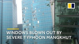 Windows blown out as Typhoon Mangkhut hammers Hong Kongs Kowloon [upl. by Friedland]