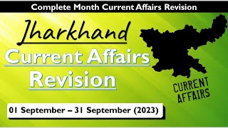 01 September to 30 September 2023 Jharkhand Current Affairs By Ritesh Sir  Current Affairs Revision [upl. by Mikey]