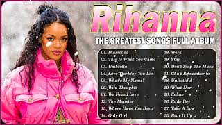 The Best Of Rihanna  Rihanna Greatest Hits Full Album 2022 [upl. by Yllac]