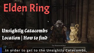 Elden Ring Unsightly Catacombs location  how to find [upl. by Akeemaj832]