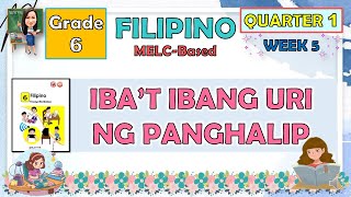 FILIPINO 6 QUARTER 1 WEEK 5  IBAT IBANG URI NG PANGHALIP  MELCBASED [upl. by Oman979]