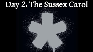 Day 2 The Sussex Carol  prog rock [upl. by Follmer]