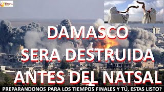 DAMASCO SERA DESTRUIDA [upl. by Aggarwal]