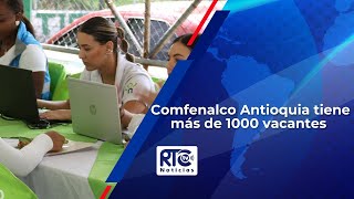 Comfenalco Antioquia tiene más de 1000 vacantesmp4 [upl. by Lesna]