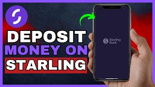 How To Deposit Money In Starling Bank 2024 [upl. by Worl]