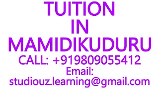 TUITION IN MAMIDIKUDURU for CBSE ICSE ISC NIOS STATE BOARD MATHS SCIENCE PHYSICS CHEMISTRY [upl. by Dugas960]