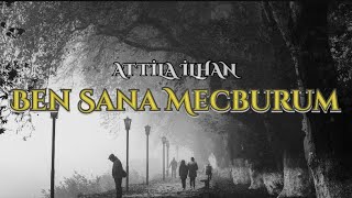 Attila İlhan  Ben Sana Mecburum ŞİİR 🎙️ [upl. by Aneeras]