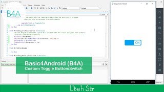 Basic4Android B4A  Custom Toggle Button  Switch [upl. by Eiram960]