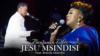 Benjamin Dube ft Brenda Mtambo  Jesu Msindisi Official Music Video [upl. by Kurtis]