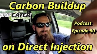 Preventing and Fixing Carbon Issues for Direct Injection Engines  Episode 80 [upl. by Nowd]