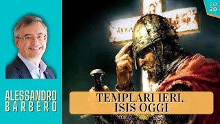 Templari ieri ISIS oggi  Alessandro Barbero 2020 [upl. by Efram562]