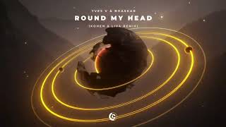 Yves V amp Bhaskar  Round My Head Kohen amp LIVA Extended Remix [upl. by Magill]