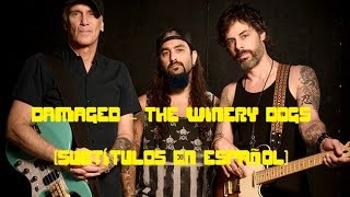 Subtítulos en español Damaged  The Winery Dogs [upl. by Emixam]