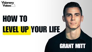 How To Create Your DREAM Life  Grant Mitt [upl. by Hnamik]