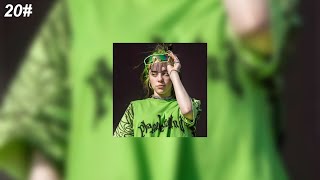 20 Everything I Wanted Billie Eilish slowed [upl. by Ehcor450]