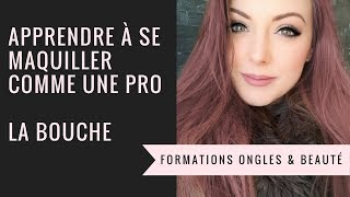 APPRENDRE À SE MAQUILLER l Redessiner sa bouche l Formation maquillage professionnel 44 [upl. by Neenwahs663]