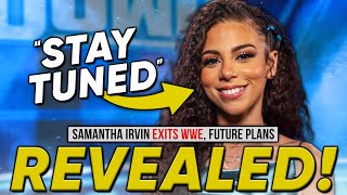 Samantha Irvin Exits WWE Backstage Reaction amp Future Plans Revealed  Undertaker Appearing On NXT [upl. by Linis]