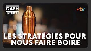 Alcool  les stratégies pour nous faire boire  Cash investigation [upl. by Lecrad741]