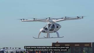 Volocopter receives POA extension gets green light to begin serial production of its eVTOL aircraft [upl. by Enyawad]