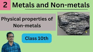 Metals and Nonmetals  Physical properties of Nonmetals  Class10  Part2 [upl. by Rhodia779]